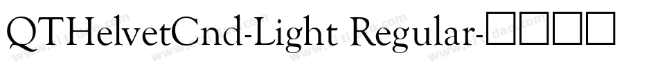 QTHelvetCnd-Light Regular字体转换